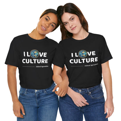 I Love Culture Graphic Tee — Cultural Pride Short Sleeve Shirt