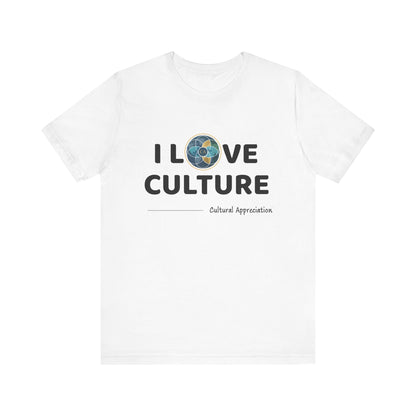 I Love Culture Graphic Tee — Cultural Pride Short Sleeve Shirt